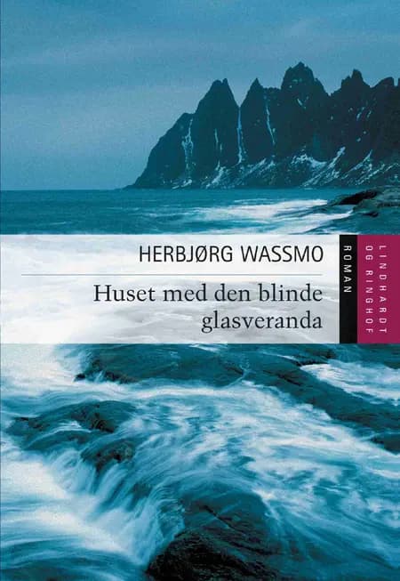 Huset med den blinde glasveranda af Herbjørg Wassmo