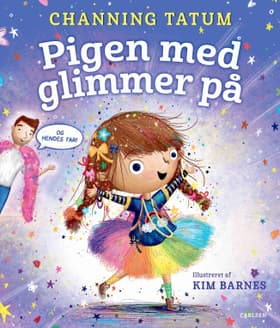 Pigen med glimmer på af Channing Tatum