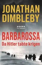 Barbarossa - Da Hitler tabte krigen