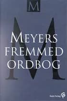Meyers Fremmedordbog