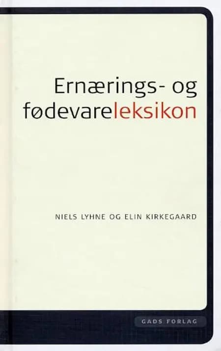 Ernærings- og fødevareleksikon af Elin Kirkegaard