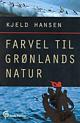 Farvel til Grønlands natur af .