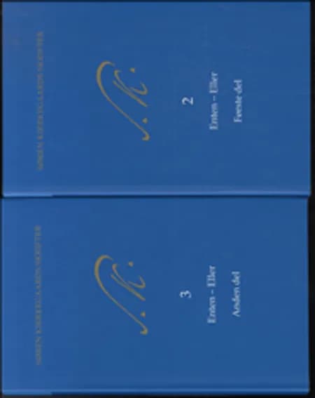 Søren Kierkegaards Skrifter - Bind 2 og 3, K2 og 3 