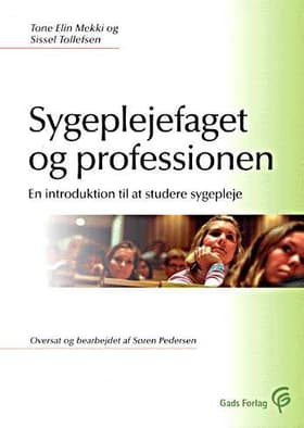 Sygeplejefaget og professionen af Sissel Tollefsen