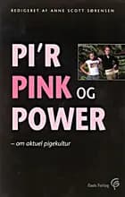 Pi'r, pink og power