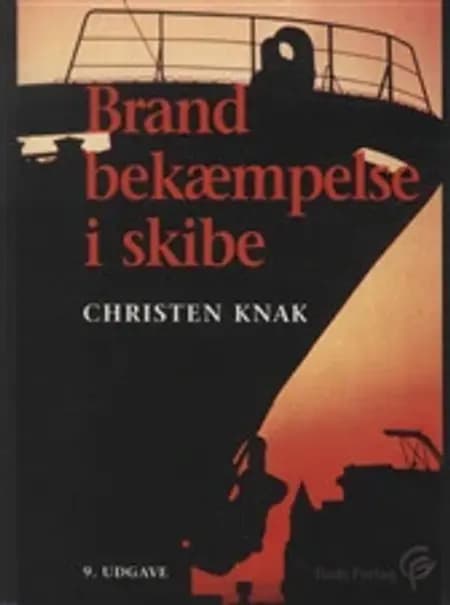 Brandbekæmpelse i skibe af Christen Knak