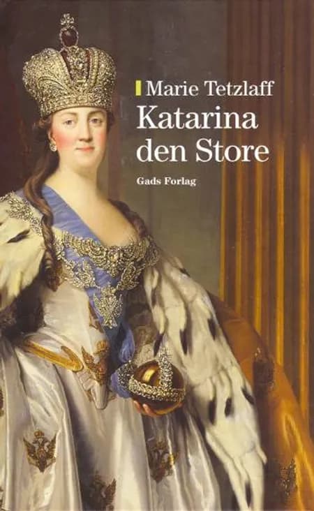 Katarina den Store af Marie Tetzlaff