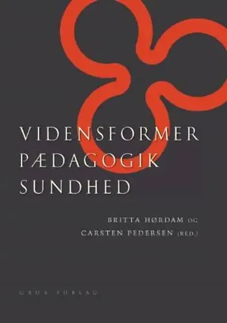 Vidensformer, pædagogik, sundhed af undefined