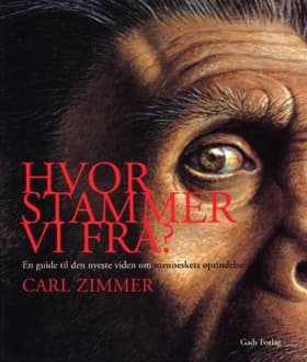 Hvor stammer vi fra? af Carl Zimmer