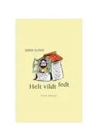 Helt vildt fedt