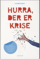 Hurra, der er krise