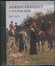 Herregårdsjagt i Danmark af Jesper Laursen