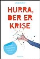 Hurra, der er krise