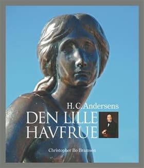 H.C. Andersens Den Lille Havfrue af Christopher Bo Bramsen