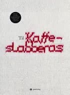 Til kaffeslabberas
