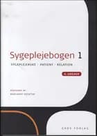 Sygeplejebogen 1. 4 udgave