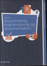 Koordinering, kvalitetssikring og dokumentation 2 af Dora Troelsgaard