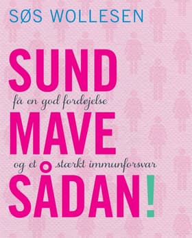 Sund mave sådan af Søs Wollesen