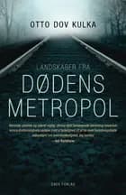 Landskaber fra Dødens metropol