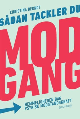 Sådan tackler du modgang af Christina Berndt