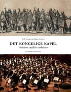 Det Kongelige Kapel af Troels Svendsen og Mogens Andresen