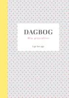Dagbog: Min graviditet af Jonna Nørgård Pedersen