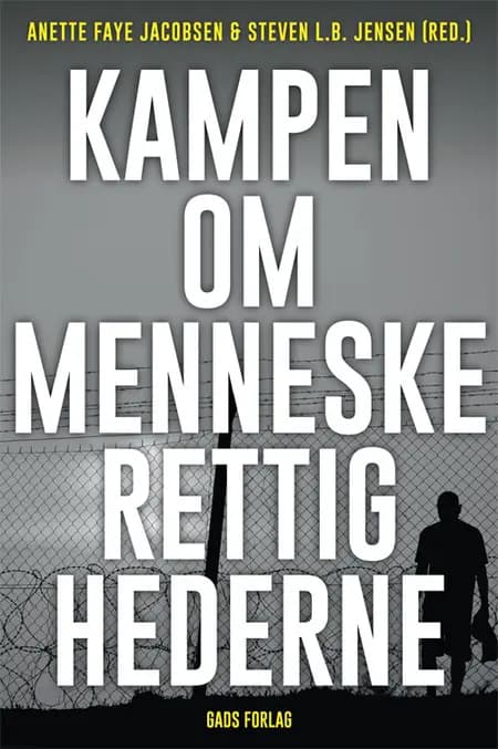 Kampen om menneskerettighederne af Anette Faye Jacobsen