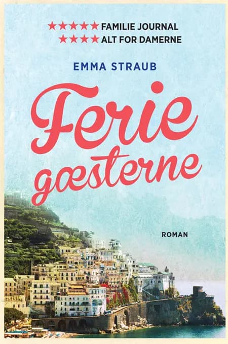 Feriegæsterne af Emma Straub