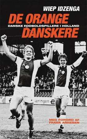 De orange danskere af Wiep Idzenga