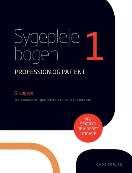 Sygeplejebogen 1, 5. udgave af Marianne Hjortsø