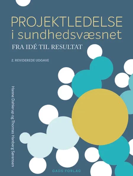 Projektledelse i sundhedsvæsenet af Thomas Hanberg Sørensen