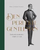 Den perfekte gentlemen af Mikkel Venborg Pedersen