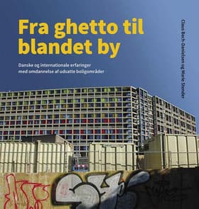 Fra ghetto til blandet by af Claus Bech-Danielsen
