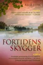 Fortidens skygger af Kelli Estes