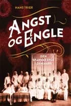 Angst og engle af Hans Trier