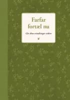 Farfar, fortæl nu af Elma van Vliet