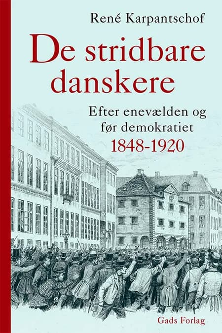 De stridbare danskere af René Karpantschof