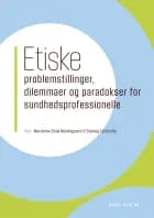 Etiske problemstillinger, dilemmaer og paradokser for sundhedsprofessionelle