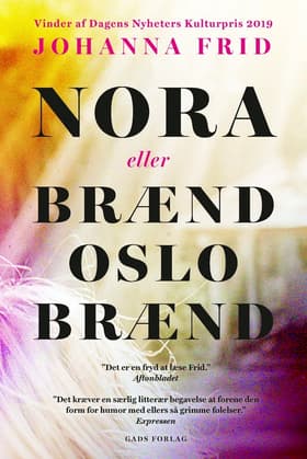 Nora eller brænd Oslo brænd af Johanna Frid