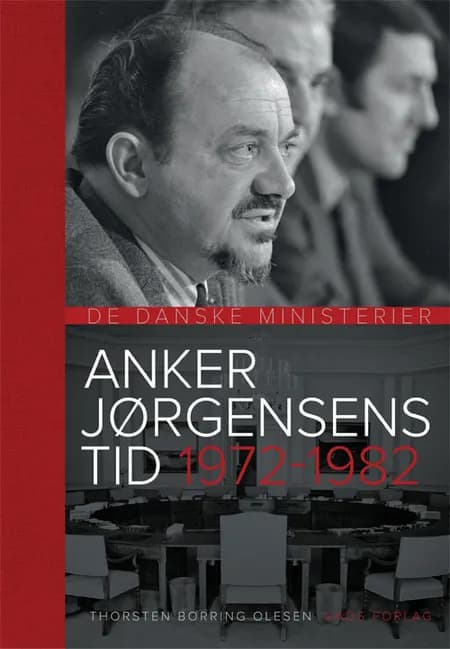 Anker Jørgensens tid af Thorsten Borring Olesen
