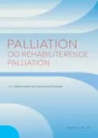 Palliation og rehabiliterende palliation af Ingeborg Ilkjær