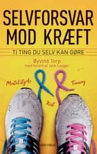 Selvforsvar mod kræft af Øyvind Torp