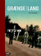 Grænseland af Poul Duedahl
