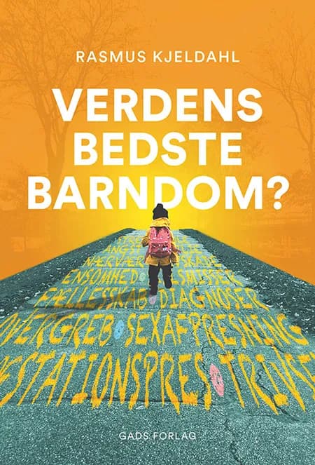 Verdens bedste barndom? af Rasmus Kjeldahl
