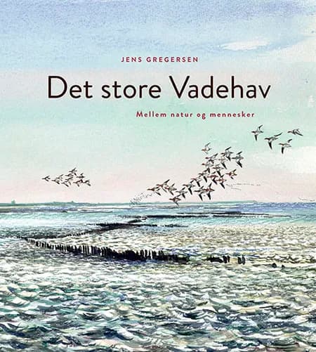 Det store Vadehav af Jens Gregersen