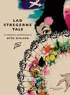 Lad stregerne tale af Conny Wolsted og Torben Wolsted