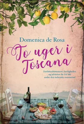 To uger i Toscana af Domenica de Rosa