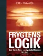 Frygtens logik af Poul Villaume