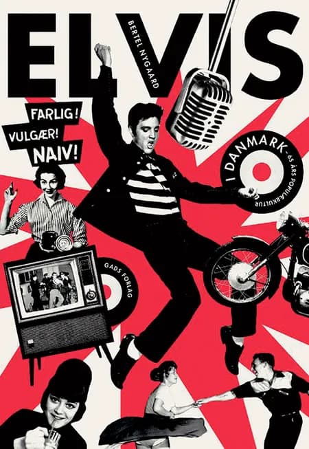 Elvis i Danmark af Bertel Nygaard