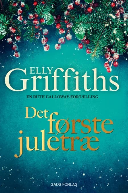 Det første juletræ af Elly Griffiths